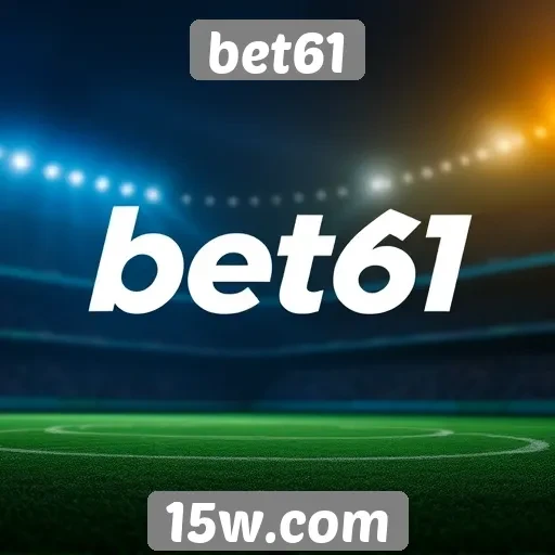 Impacto do Bet61 no mercado de apostas